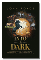 Into the Dark - Book #3 of The Legend of the Great Horse trilogy - Bookcover (straight-on, drop shadow) 142px by 203 px